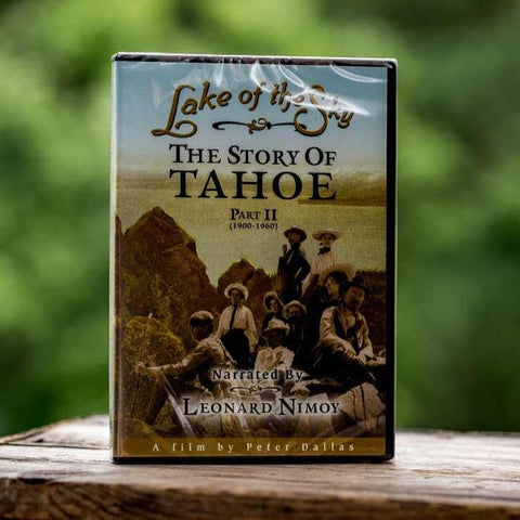 DVD: Lake of the Sky- The Story of Lake Tahoe Part 2