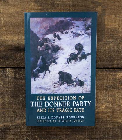 The Expedition of the Donner Party and it's Tragic Fate