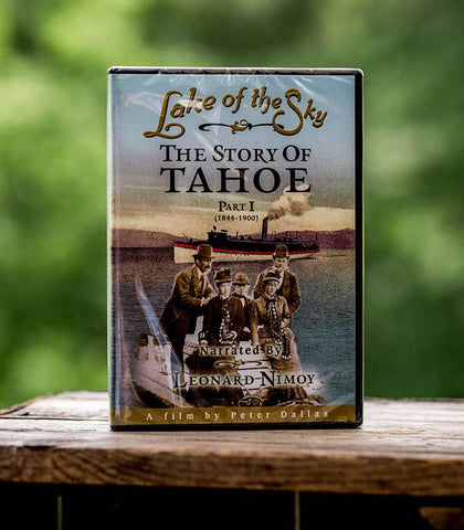 DVD: Lake of the Sky- The Story of Lake Tahoe Part 1